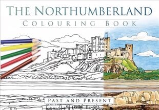 Northumberland Colouring Book: Past and Present cena un informācija | Krāsojamās grāmatas | 220.lv