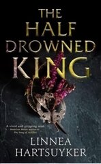 Half-Drowned King cena un informācija | Fantāzija, fantastikas grāmatas | 220.lv