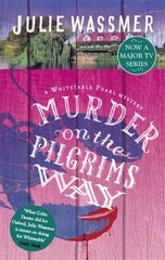 Murder on the Pilgrims Way: Now a major TV series, Whitstable Pearl, starring Kerry Godliman cena un informācija | Fantāzija, fantastikas grāmatas | 220.lv