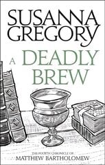 Deadly Brew: The Fourth Matthew Bartholomew Chronicle cena un informācija | Fantāzija, fantastikas grāmatas | 220.lv