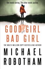 Good Girl, Bad Girl: The year's most heart-stopping psychological thriller цена и информация | Фантастика, фэнтези | 220.lv