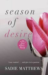 Season of Desire: Complete edition, Seasons series Book 1 Complete ed, Bk. 1, Season of Desire Season of Desire цена и информация | Фантастика, фэнтези | 220.lv