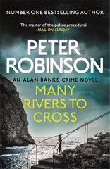 Many Rivers to Cross: DCI Banks 26 цена и информация | Фантастика, фэнтези | 220.lv