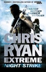 Chris Ryan Extreme: Night Strike: The second book in the gritty Extreme series cena un informācija | Fantāzija, fantastikas grāmatas | 220.lv