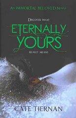 Eternally Yours (Immortal Beloved Book Three) cena un informācija | Fantāzija, fantastikas grāmatas | 220.lv