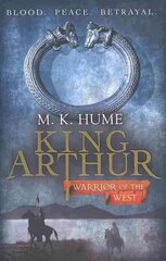 King Arthur: Warrior of the West (King Arthur Trilogy 2): An unputdownable historical thriller of bloodshed and betrayal cena un informācija | Fantāzija, fantastikas grāmatas | 220.lv
