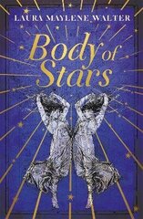 Body of Stars: Searing and thought-provoking - the most addictive novel you'll read all year cena un informācija | Fantāzija, fantastikas grāmatas | 220.lv