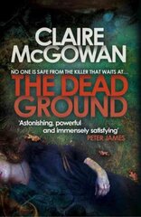 Dead Ground (Paula Maguire 2): An Irish serial-killer thriller of heart-stopping suspense цена и информация | Фантастика, фэнтези | 220.lv