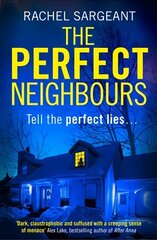 Perfect Neighbours: A Gripping Psychological Thriller with an Ending You Won't See Coming Digital original цена и информация | Фантастика, фэнтези | 220.lv