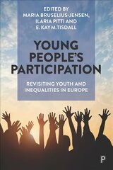 Young People's Participation: Revisiting Youth and Inequalities in Europe цена и информация | Книги по социальным наукам | 220.lv