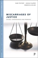 Miscarriages of Justice: Causes, Consequences and Remedies cena un informācija | Sociālo zinātņu grāmatas | 220.lv