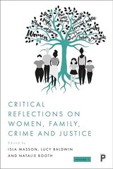 Critical Reflections on Women, Family, Crime and Justice цена и информация | Книги по социальным наукам | 220.lv