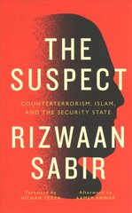 Suspect: Counterterrorism, Islam, and the Security State cena un informācija | Sociālo zinātņu grāmatas | 220.lv