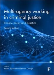 Multi-Agency Working in Criminal Justice: Theory, Policy and Practice Second Edition cena un informācija | Sociālo zinātņu grāmatas | 220.lv