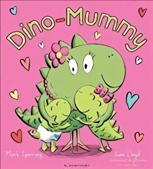 I Love You Dino-Mummy cena un informācija | Grāmatas mazuļiem | 220.lv
