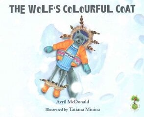 Wolf's Colourful Coat: Helping Children Deal with Bullying cena un informācija | Grāmatas mazuļiem | 220.lv