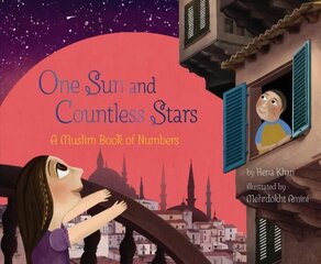 One Sun and Countless Stars: A Muslim Book of Numbers cena un informācija | Grāmatas mazuļiem | 220.lv