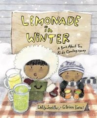 Lemonade in Winter: A Book About Two Kids Counting Money цена и информация | Книги для самых маленьких | 220.lv