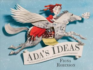 Ada's Ideas: The Story of Ada Lovelace, the World's First Computer Programmer цена и информация | Книги для самых маленьких | 220.lv