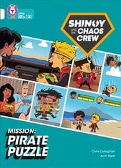 Shinoy and the Chaos Crew Mission: Pirate Puzzle: Band 10/White cena un informācija | Fantāzija, fantastikas grāmatas | 220.lv