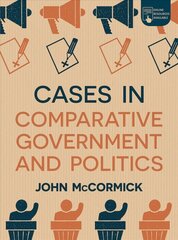 Cases in Comparative Government and Politics 1st ed. 2019 cena un informācija | Sociālo zinātņu grāmatas | 220.lv