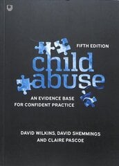 Child Abuse 5e An evidence base for confident practice 5th edition cena un informācija | Sociālo zinātņu grāmatas | 220.lv
