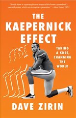 Kaepernick Effect: Taking a Knee, Changing the World cena un informācija | Sociālo zinātņu grāmatas | 220.lv