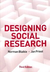 Designing Social Research - The Logic of Anticipation 3e: The Logic of Anticipation 3rd Edition cena un informācija | Sociālo zinātņu grāmatas | 220.lv