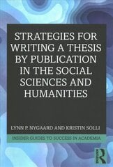 Strategies for Writing a Thesis by Publication in the Social Sciences and Humanities цена и информация | Книги по социальным наукам | 220.lv