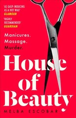 House of Beauty: The Colombian Crime Sensation and Bestseller цена и информация | Фантастика, фэнтези | 220.lv