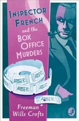 Inspector French and the Box Office Murders: An Inspector French Mystery, Inspector French and the Box Office Murders cena un informācija | Fantāzija, fantastikas grāmatas | 220.lv