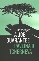 Case for a Job Guarantee цена и информация | Книги по социальным наукам | 220.lv