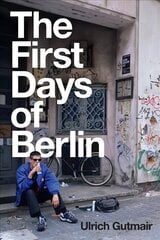 First Days of Berlin - The Sound of Change: The Sound of Change цена и информация | Книги по социальным наукам | 220.lv