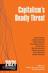 Capitalism's Deadly Threat: transform! 2021 cena un informācija | Sociālo zinātņu grāmatas | 220.lv