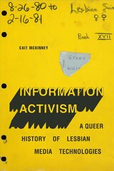 Information Activism: A Queer History of Lesbian Media Technologies cena un informācija | Sociālo zinātņu grāmatas | 220.lv