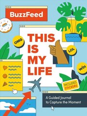 BuzzFeed: This Is My Life: A Guided Journal to Capture the Moment cena un informācija | Sociālo zinātņu grāmatas | 220.lv