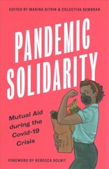 Pandemic Solidarity: Mutual Aid during the Covid-19 Crisis цена и информация | Книги по социальным наукам | 220.lv
