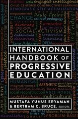 International Handbook of Progressive Education New edition цена и информация | Книги по социальным наукам | 220.lv