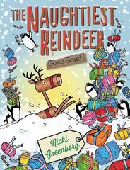 Naughtiest Reindeer Goes South cena un informācija | Grāmatas mazuļiem | 220.lv