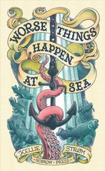 Worse Things Happen At Sea: Leporello цена и информация | Фантастика, фэнтези | 220.lv