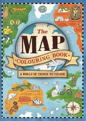 Map Colouring Book: A World of Things to Colour цена и информация | Книги для малышей | 220.lv