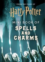 From the Films of Harry Potter: Mini Book of Spells and Charms цена и информация | Книги для малышей | 220.lv