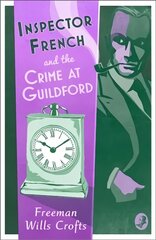 Inspector French and the Crime at Guildford цена и информация | Фантастика, фэнтези | 220.lv