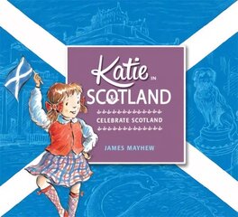 Katie in Scotland cena un informācija | Grāmatas mazuļiem | 220.lv