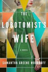 Lobotomist's Wife: A Novel cena un informācija | Fantāzija, fantastikas grāmatas | 220.lv