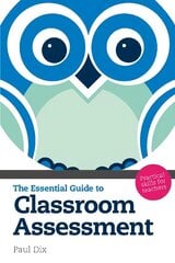 Essential Guide to Classroom Assessment: Practical Skills for Teachers цена и информация | Книги по социальным наукам | 220.lv