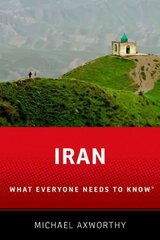 Iran: What Everyone Needs to Know (R) цена и информация | Книги по социальным наукам | 220.lv