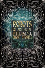 Robots & Artificial Intelligence Short Stories cena un informācija | Fantāzija, fantastikas grāmatas | 220.lv