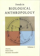 Trends in Biological Anthropology 2, No. 2 цена и информация | Книги по социальным наукам | 220.lv
