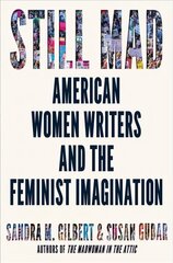 Still Mad: American Women Writers and the Feminist Imagination cena un informācija | Sociālo zinātņu grāmatas | 220.lv